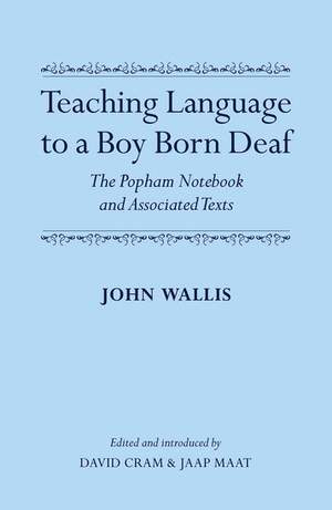 Teaching Language to a Boy Born Deaf: The Popham Notebook and Associated Texts