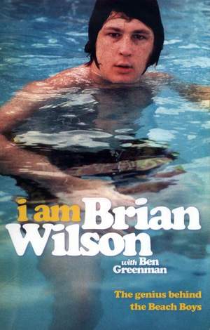 I Am Brian Wilson: The genius behind the Beach Boys