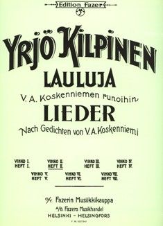 Yrjö Kilpinen: 37 Lieder Nach Gedichten Von V.A. Koskenniemi