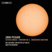 John Pickard: 16 Sunrises & Symphony No. 5