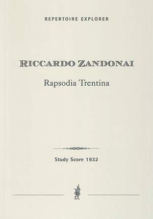 Zandonai, Riccardo: Rapsodia Trentina for orchestra