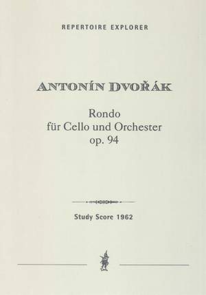 Dvorak, Antonin: Rondo for cello and orchestra, op. 94