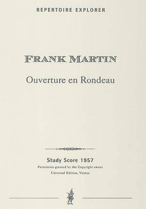 Martin, Frank: Ouverture en Rondeau for orchestra
