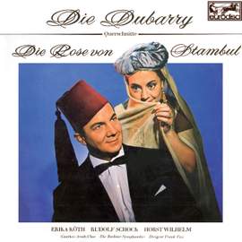 Fall: Die Rose von Stambul & Millöcker: Die Dubarry