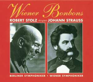 Wiener Bonbons - Robert Stolz dirigiert Johann Strauss Product Image