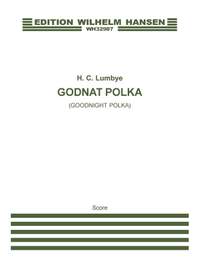 Hans Christian Lumbye: Goodnight Polka / Godnat-Polka