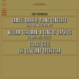 Barber: Concerto for Piano and Orchestra, Op. 38 & W. Schuman: A Song of Orpheus - Fantasy for Cello and Orchestra