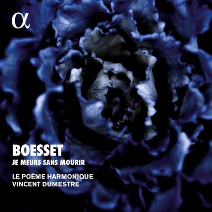 Boesset, A: Je meurs sans mourir