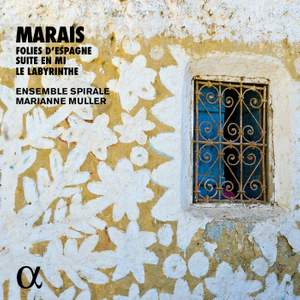 Marais: Folies d'Espagne, Suite en Mi and Le Labyrinthe