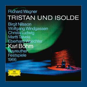 Wagner: Tristan und Isolde, etc.