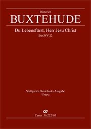 Buxtehude: Du Lebensfürst, Herr Jesu Christ, BuxWV22