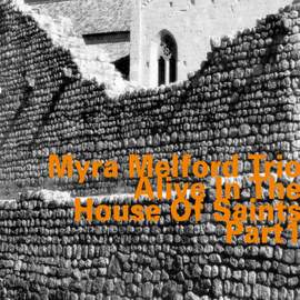 Myra Melford Trio: Alive in the House of Saints Part 1