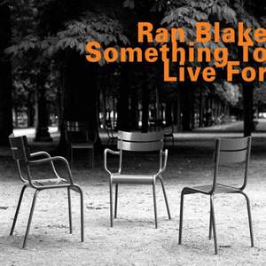 Ran Blake: Something to Live For