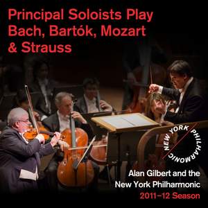 Principal Soloists Play Bach, Bartók, Mozart & Strauss