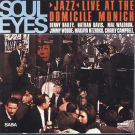 Soul Eyes - Live at the Domicile, Munich