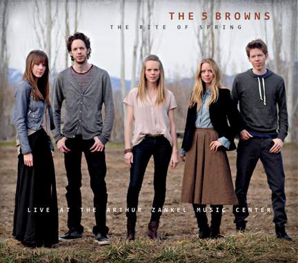 The 5 Browns: The Rite of Spring