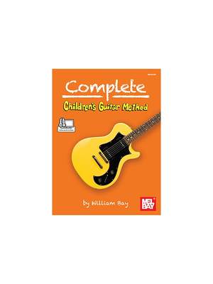 William Bay: Complete Children's Guitar Method Book