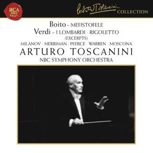 Boito: Mefistofele & Verdi: I Lombardi & Rigoletto (Excerpts)