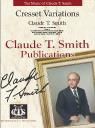 Claude T. Smith: Cresset Variations