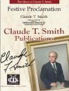 Claude T. Smith: Festive Proclamation