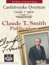 Claude T. Smith: Castlebrooke Overture