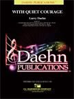 Larry Daehn: With Quiet Courage