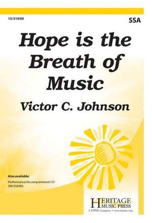 Victor C. Johnson: Hope Is The Breath Of Music