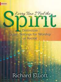 Richard Elliott: Every Time I Feel the Spirit