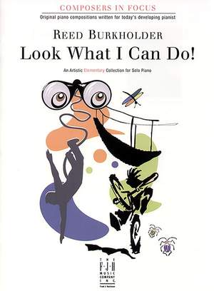 Reed Burkholder: Look What I Can Do!