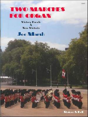 Marsh, Joe: Two Marches for Organ