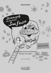 Stefanie Fersch: Stimmspass mit dem kleinen Singfrosch (Piano Accompaniment Part)
