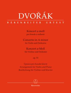 Dvorák, Antonín: Concerto for Violin and Orchestra in A minor op. 53