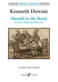 Downie, Kenneth: Handel in the Band (brass band sc&pts)