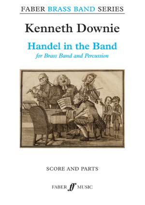 Downie, Kenneth: Handel in the Band (brass band sc&pts)
