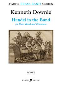 Downie, Kenneth: Handel in the Band (brass band score)