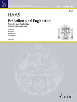 Haas, J: Präludien und Fughetten