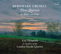 Crusell: Three Quartets for clarinet & strings