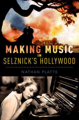 Making Music in Selznick's Hollywood