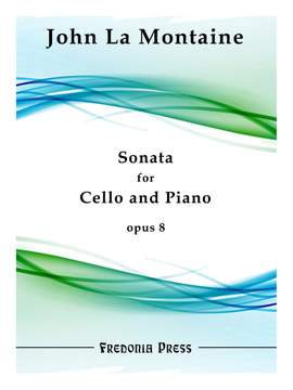 John La Montaine: Sonata For Cello and Piano, Op. 8