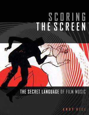 Andy Hill: Scoring the Screen