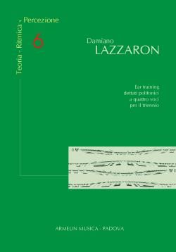 Damiano Lazzaron: Teoria - Ritmica - Percezione Vol. 6