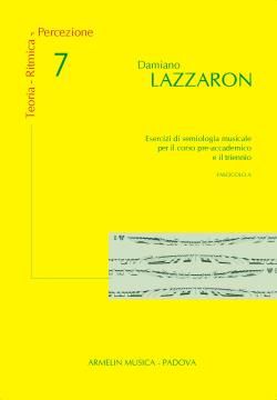 Damiano Lazzaron: Teoria - Ritmica - Percezione Vol. 7