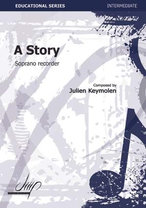 Julien Keymolen: A Story For Soprano Recorder