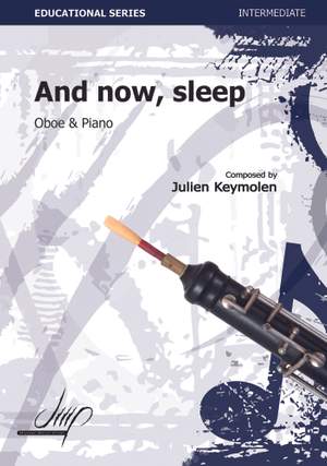 Julien Keymolen: And Now, Sleep, Sleep, Sleep