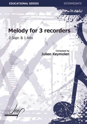 Julien Keymolen: Melody For 3 Recorders