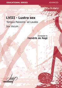 Hendrik de Regt: Lustra Sex, Ad Laudes, Tempus Passionis