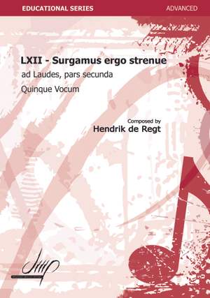 Hendrik de Regt: Surgamus Ergo Strenue, Ad Laudes,