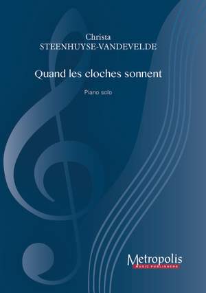 Christa Steenhuyse-Vandevelde: Quand Les Cloches Sonnent