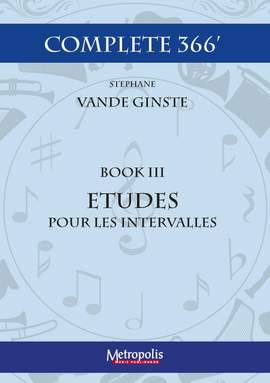 Stéphane Vande Ginste: Complete 366 - Book 3: Etudes Pour Les Intervalles