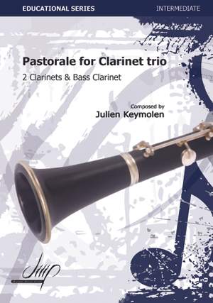 Julien Keymolen: Pastorale For Clarinet Trio